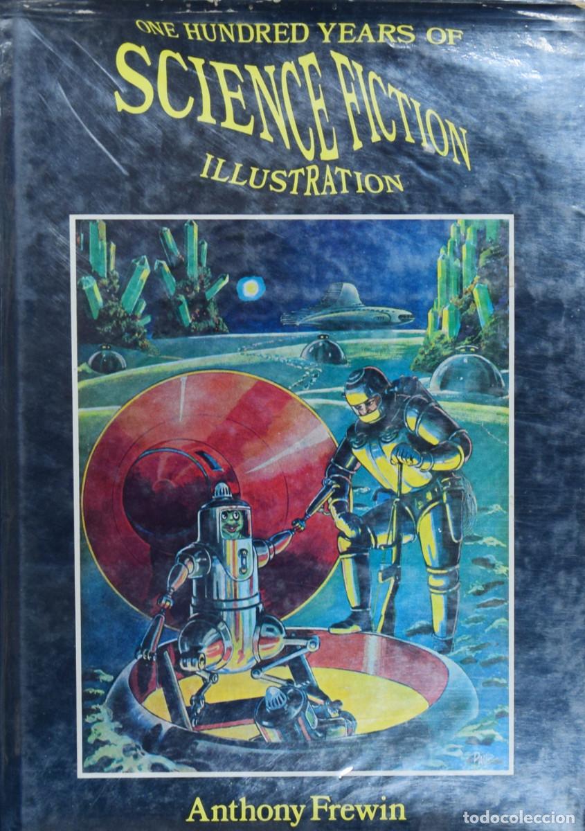 Second hand books: ONE HUNDRED YEARS OF SCIENCE FICTION ILLUSTRATION 1840-1940 - Anthony FREWIN