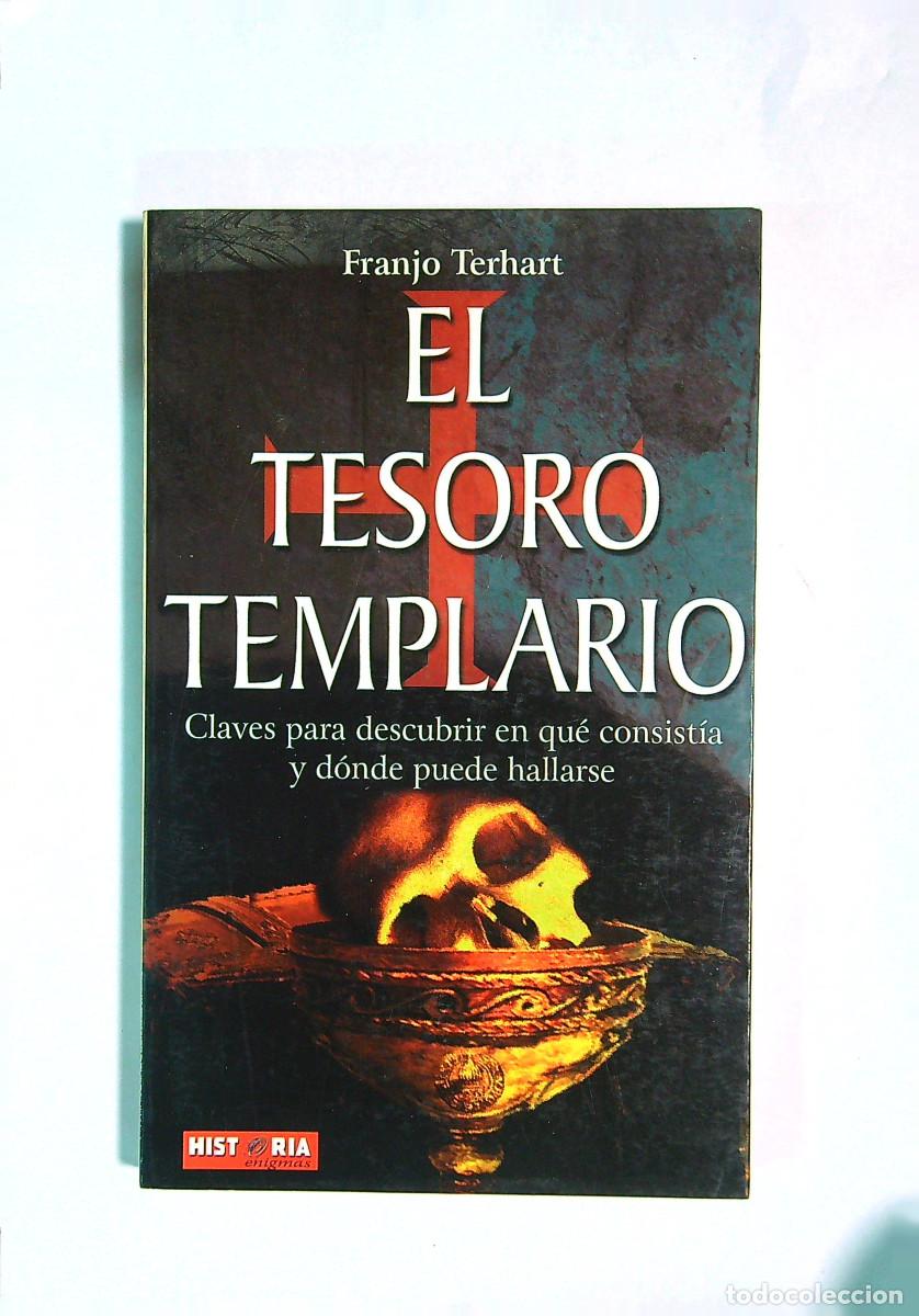 Libros de segunda mano: EL TESORO TEMPLARIO - FRANJO TERHART - 2007 - Foto 1