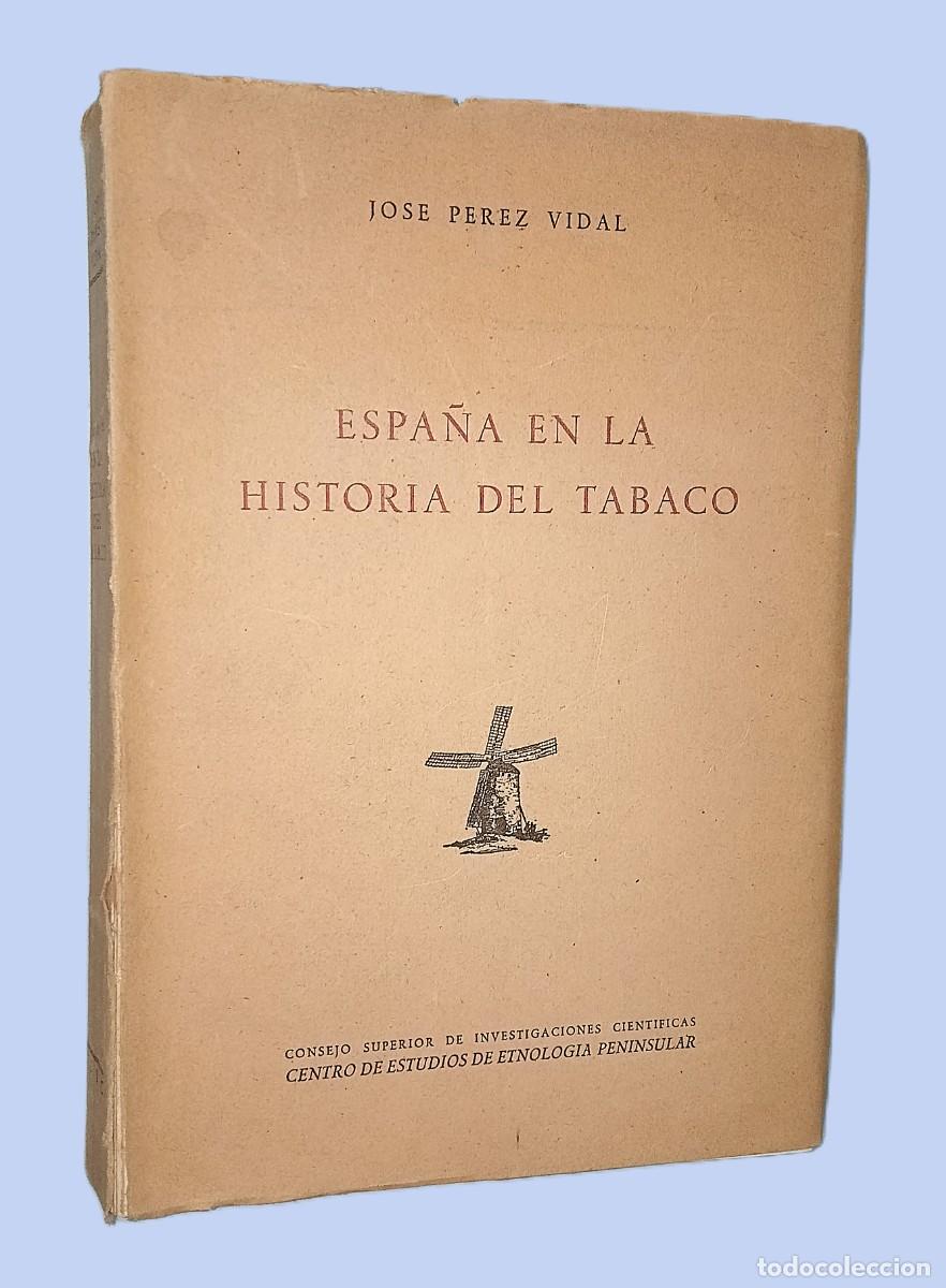 Libros de segunda mano: ESPA&Ntilde;A EN LA HISTORIA DEL TABACO - Foto 1