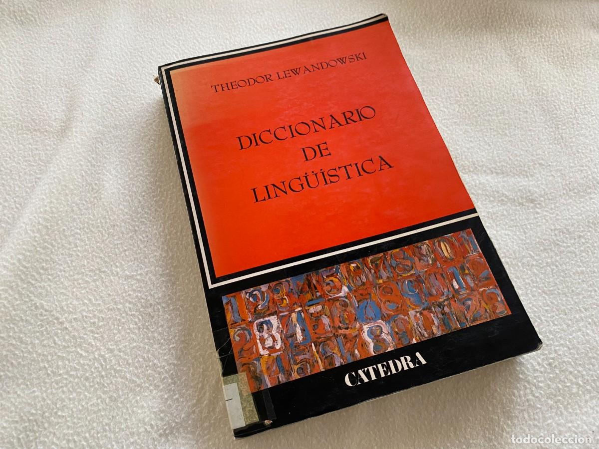 Libros de segunda mano: EDITORIAL CATEDRA - Diccionario de Ling&uuml;&iacute;stica de Theodor Lewandowski - Foto 1