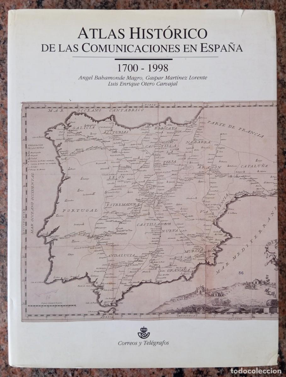 Second hand books: ATLAS HISTORICO DE LAS COMUNICACIONES EN ESPA&Ntilde;A