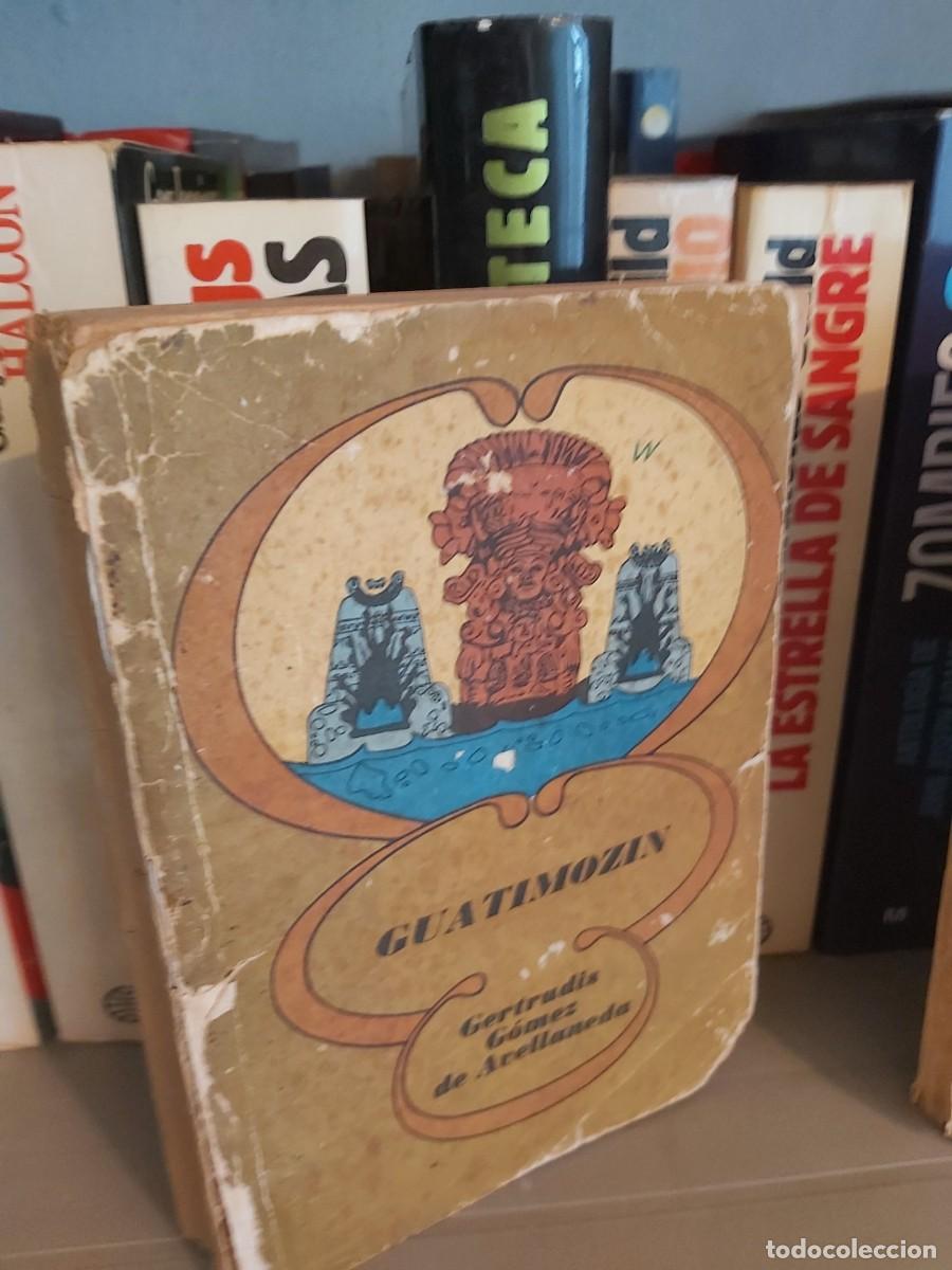 Libros de segunda mano: GUATIMOZIN: GERTRUDIS G&Oacute;MEZ DE AVELLANEDA - Foto 1