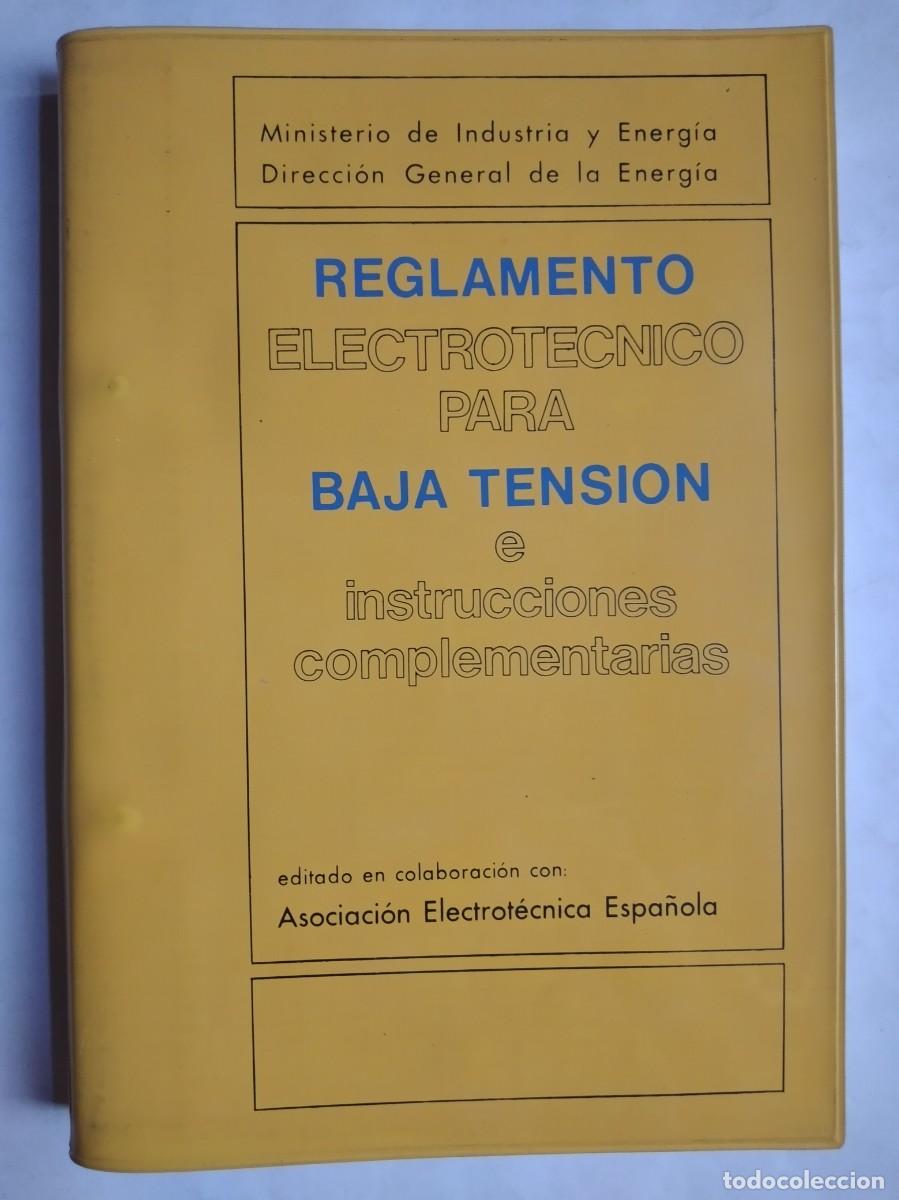 Libros de segunda mano: REGLAMENTO ELECTROT&Eacute;CNICO PARA BAJA TENSI&Oacute;N INSTRUCCIONES COMPLEMENTARIAS - Foto 1