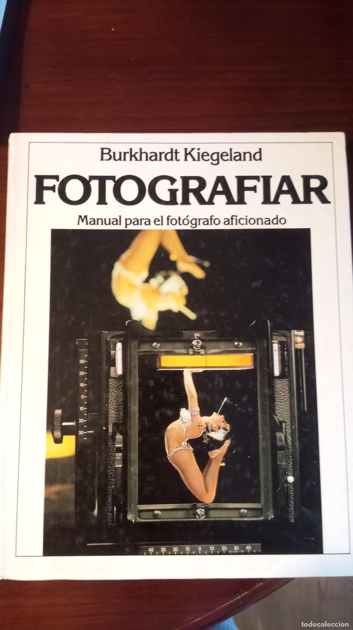 Libros de segunda mano: FOTOGRAFIAR MANUAL PARA EL FOTOGRAFO AFICIONADO