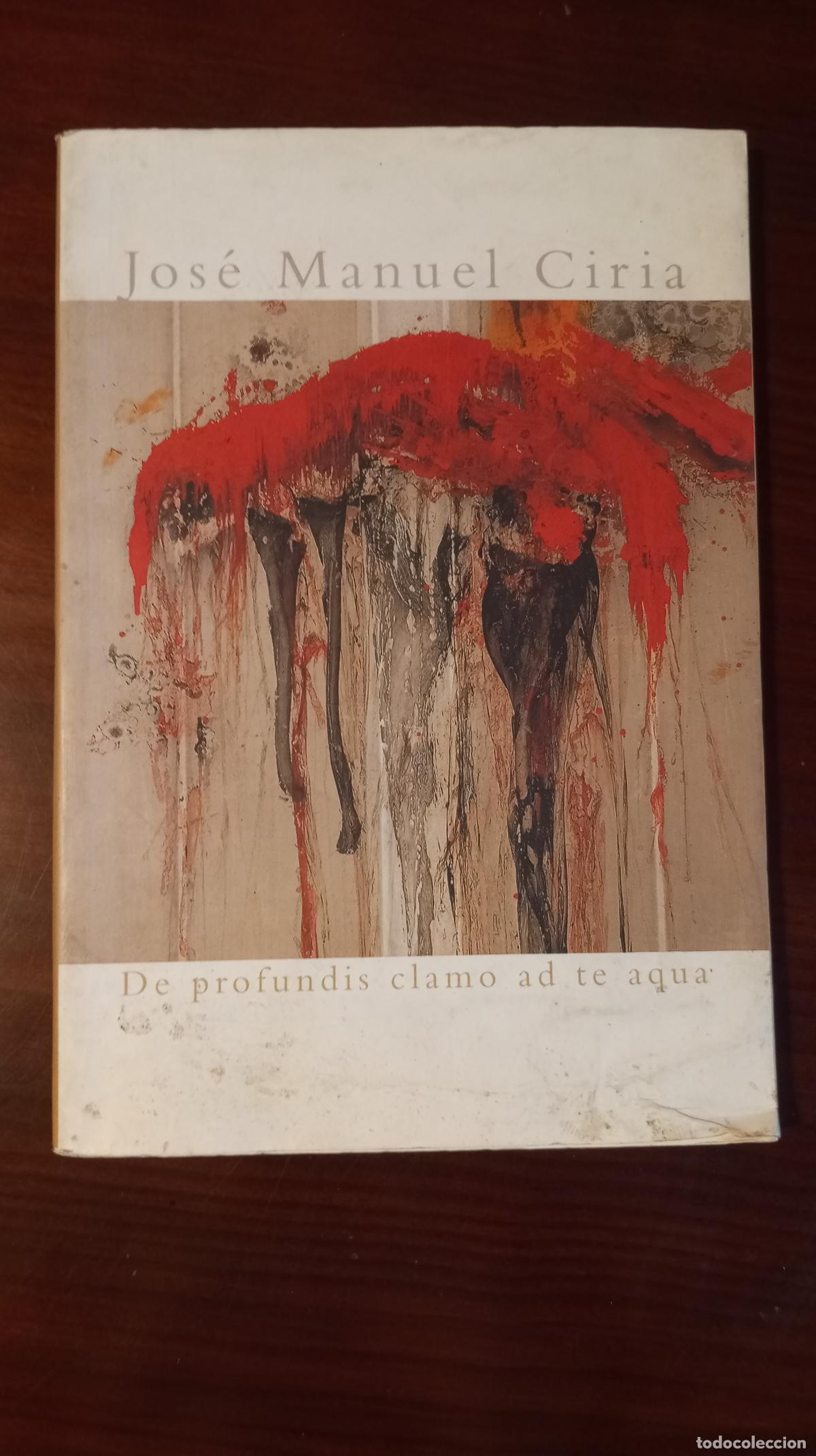 Libros de segunda mano: JOSE MANUEL CIRIA DE PROFUNDIS - Foto 1