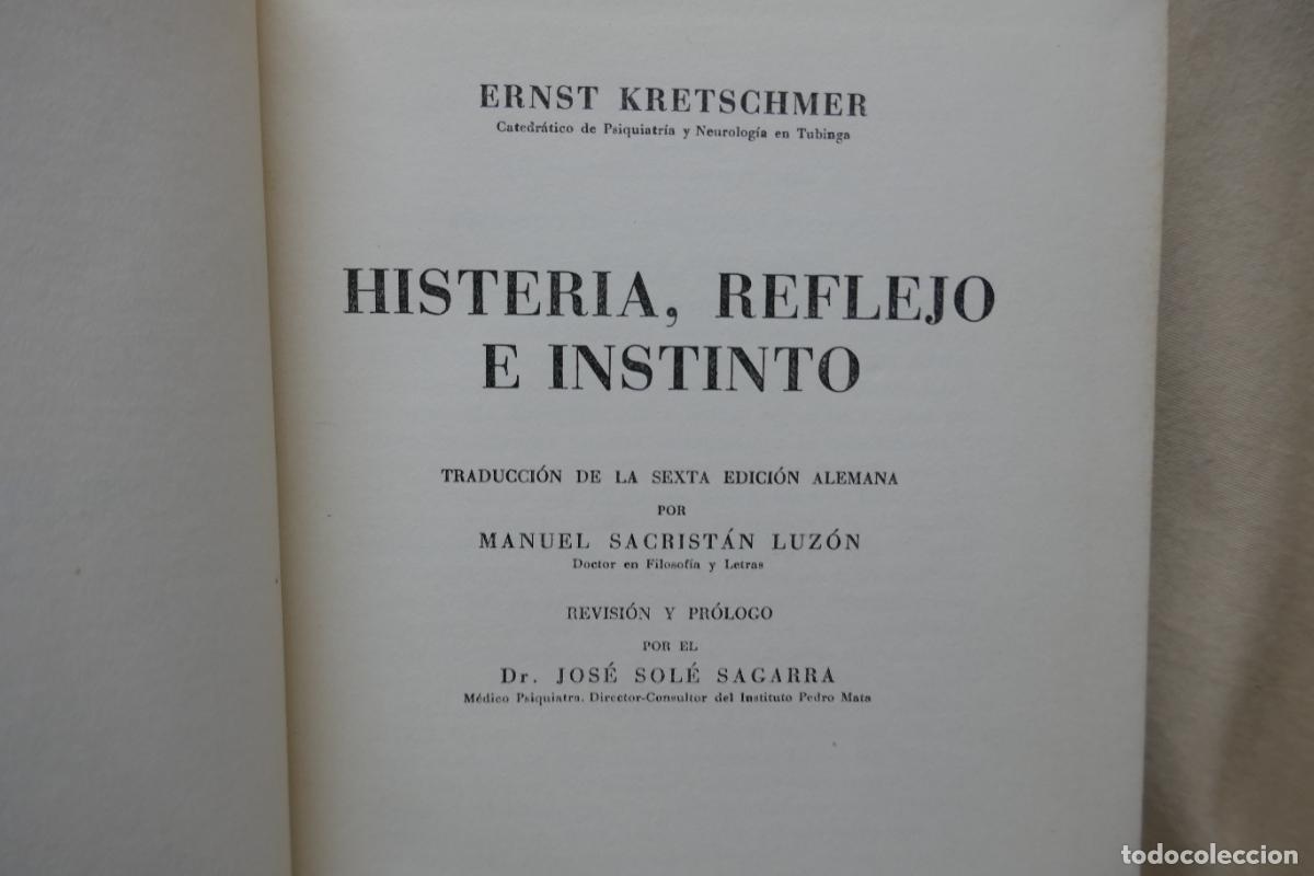 Libros de segunda mano: HISTERIA, REFLEJO E INSTINTO (ERNST KRETSCHMER) EDITORIAL LABOR - Foto 4