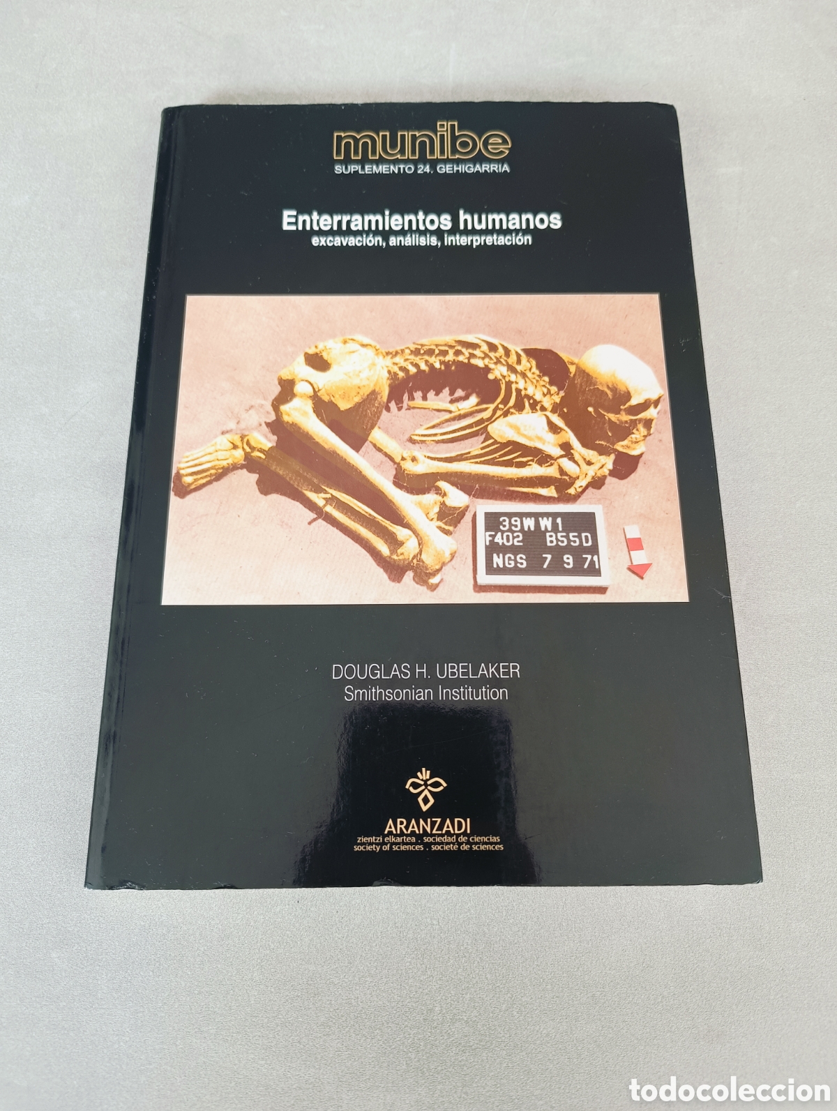 Second hand books: Enterramientos humanos. Douglas H. Ubelaker. Excavaci&oacute;n, an&aacute;lisis, interpretaci&oacute;n.