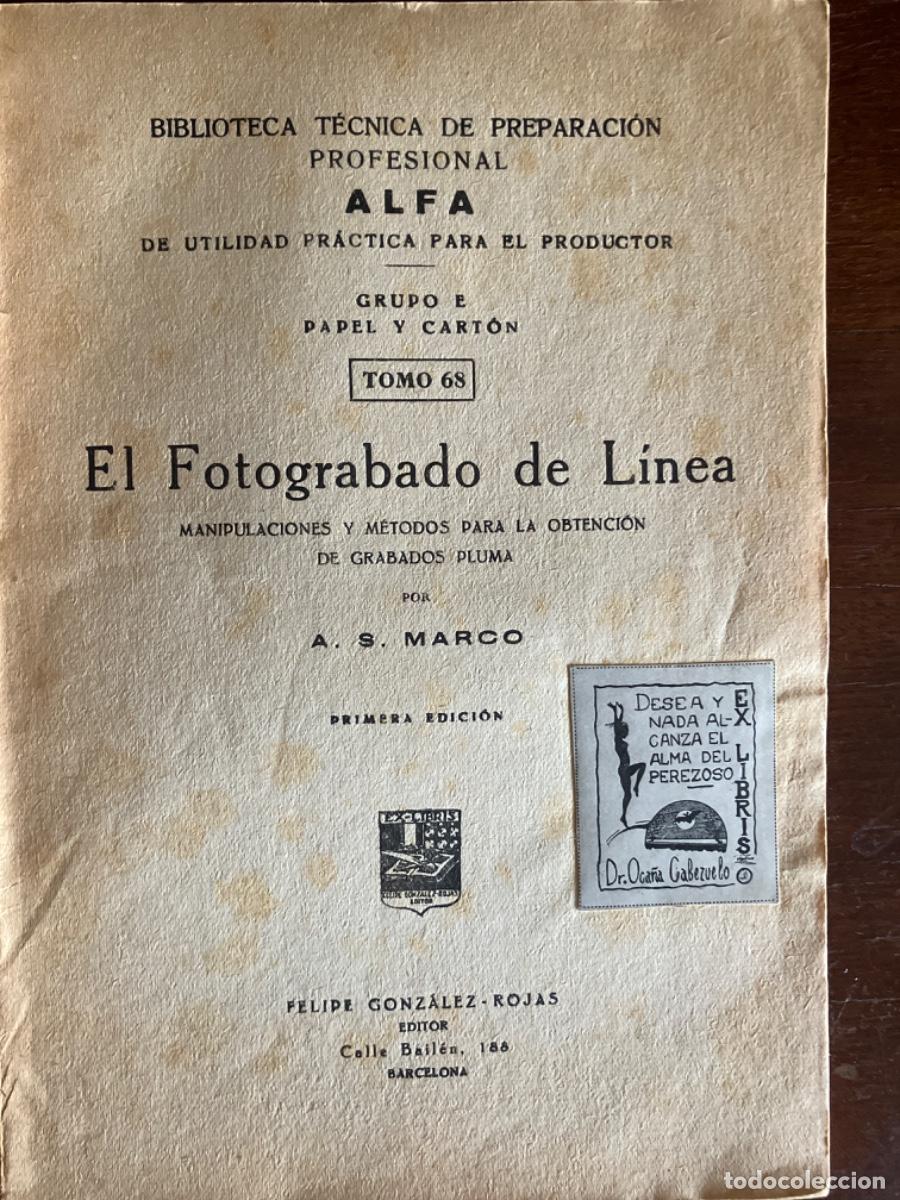 Libros de segunda mano: FOTOGRABADO DE L&Iacute;NEA GRABADOS PLUMA A S MARCO - Foto 1