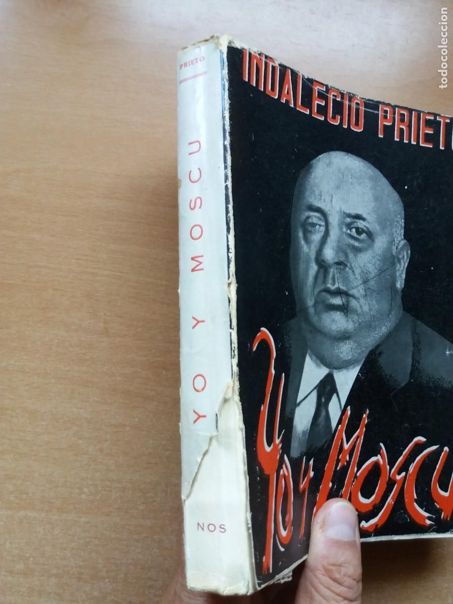 Libros de segunda mano: YO Y MOSC&Uacute;. INDALECIO PRIETO. EDITORIAL NOS - Foto 2