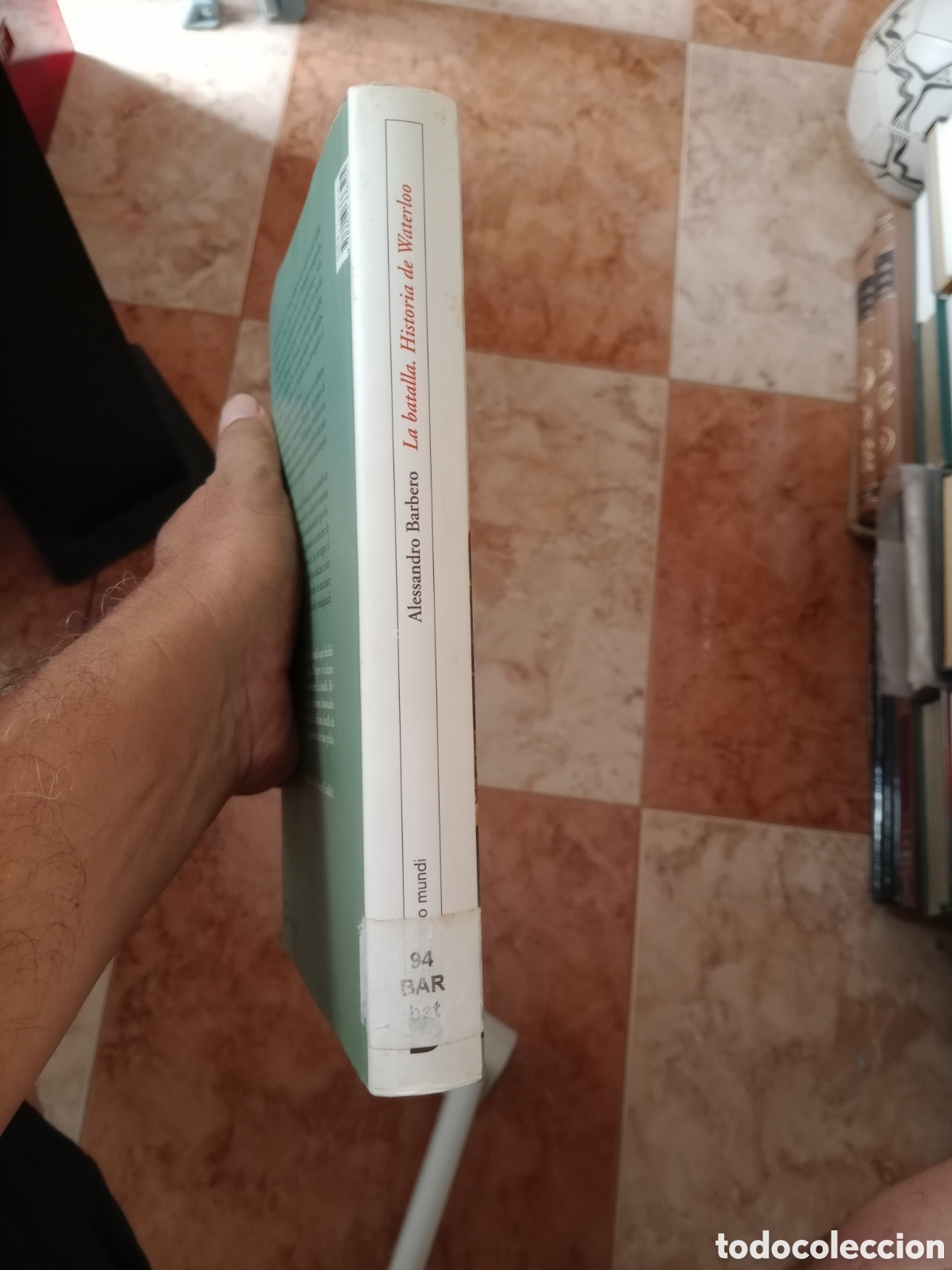 Libros de segunda mano: La batalla historia de waterloo Alessandro barbero - Foto 11