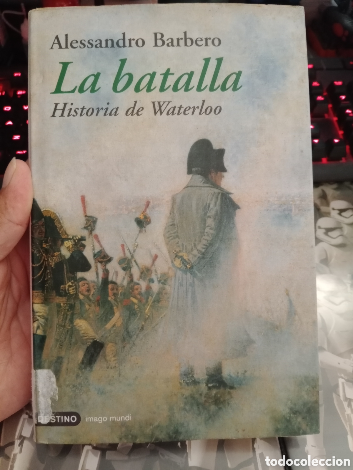 Libros de segunda mano: La batalla historia de waterloo Alessandro barbero - Foto 1