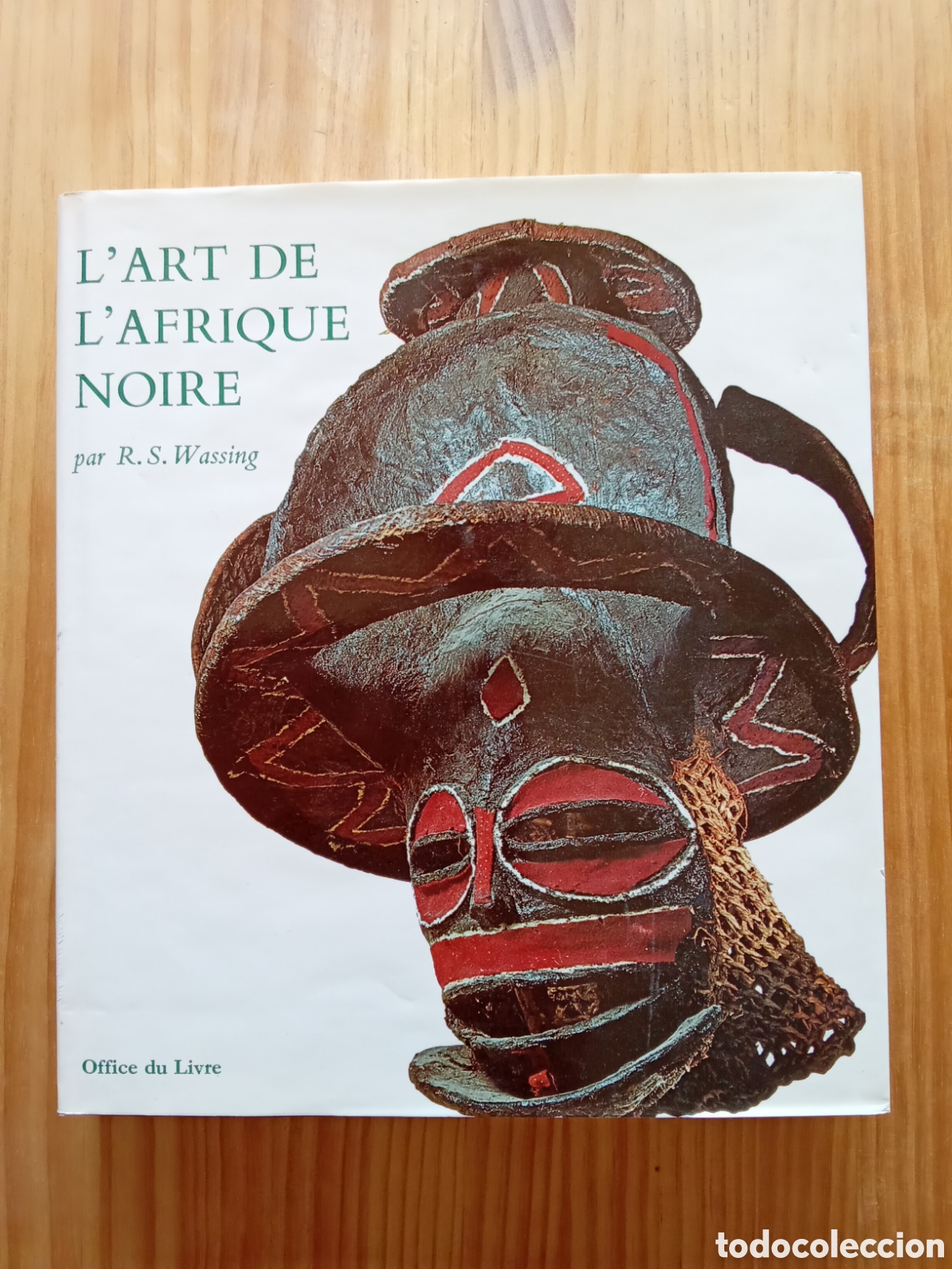 Libros de segunda mano: L art de l afrique noir. R. S. Wassing. - Foto 1