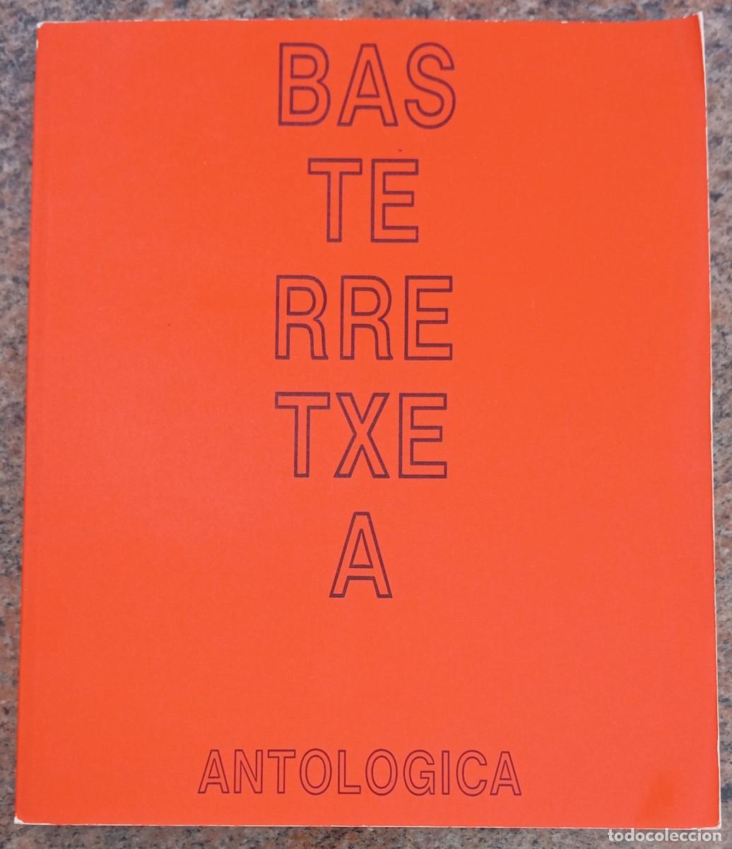 Libros de segunda mano: BASTERRETXEA ANTOLOGICA - Foto 1