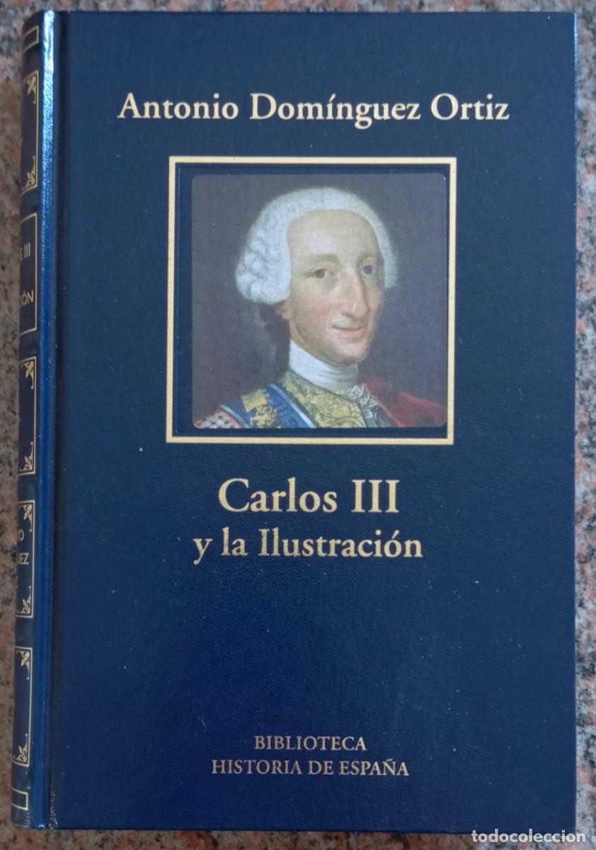 Libros de segunda mano: CARLOS III Y LA ILUSTRACION - ANTONIO DOMINGUEZ - Foto 1
