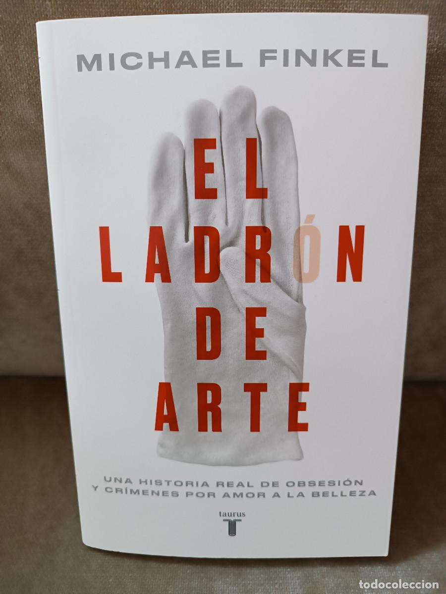 Libros de segunda mano: MICHAEL FINKEY - EL LADR&Oacute;N DE ARTE - TAURUS, 2023 - COMO NUEVO - Foto 1