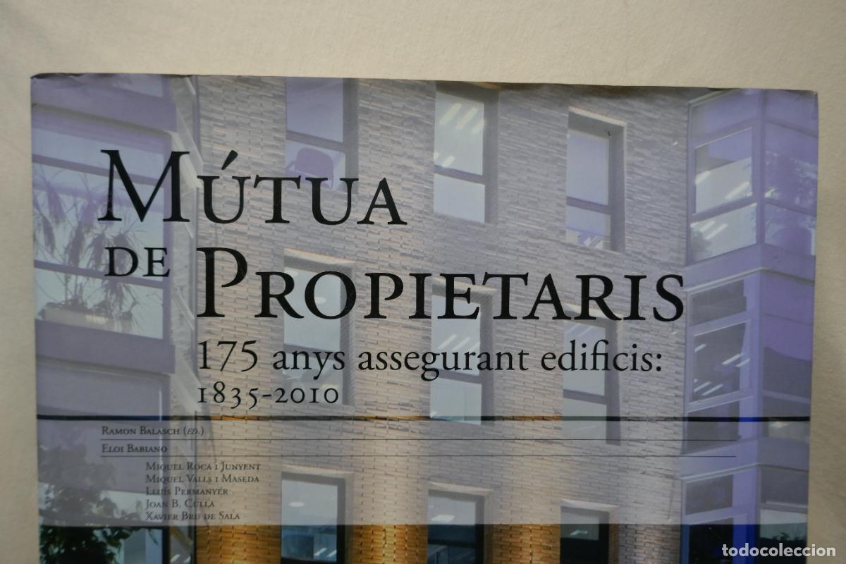 Libros de segunda mano: M&Uacute;TUA DE PROPIETARIS 175 ANYS ASSEGURANT EDIFICIS 1835-2010 - Foto 2