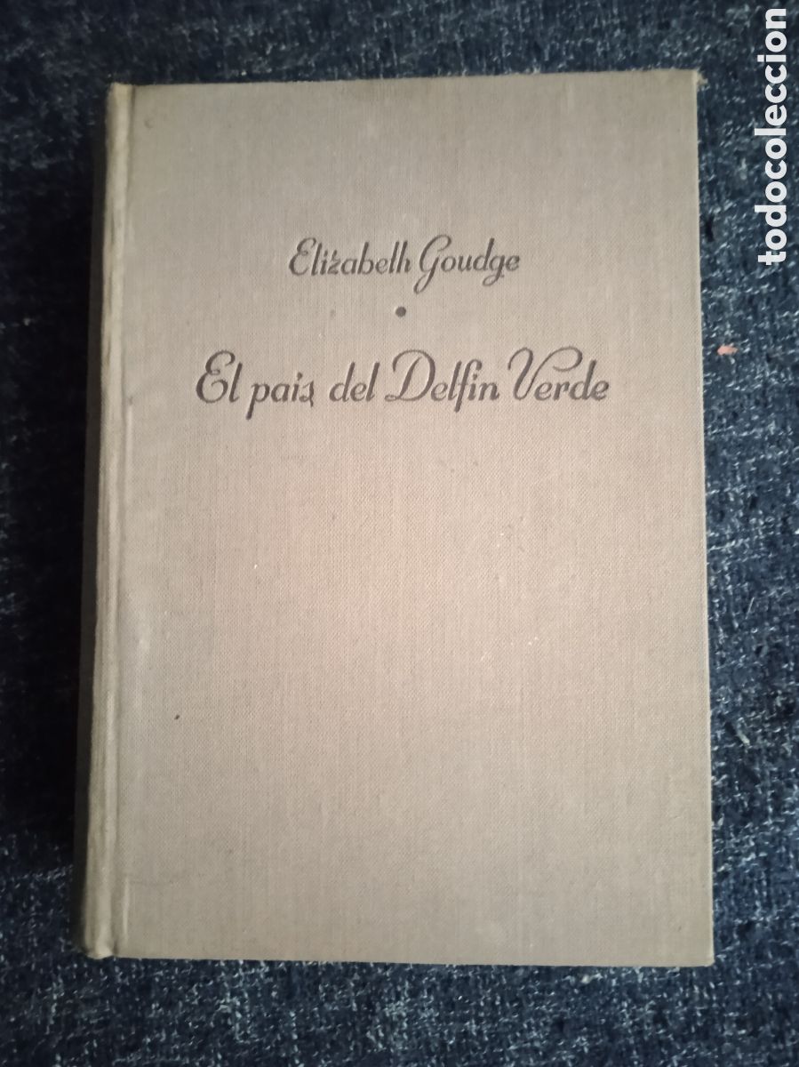 Libros de segunda mano: EL PA&Iacute;S DEL DELF&Iacute;N VERDE. / ELIZABETH GOUDGE. - Foto 2