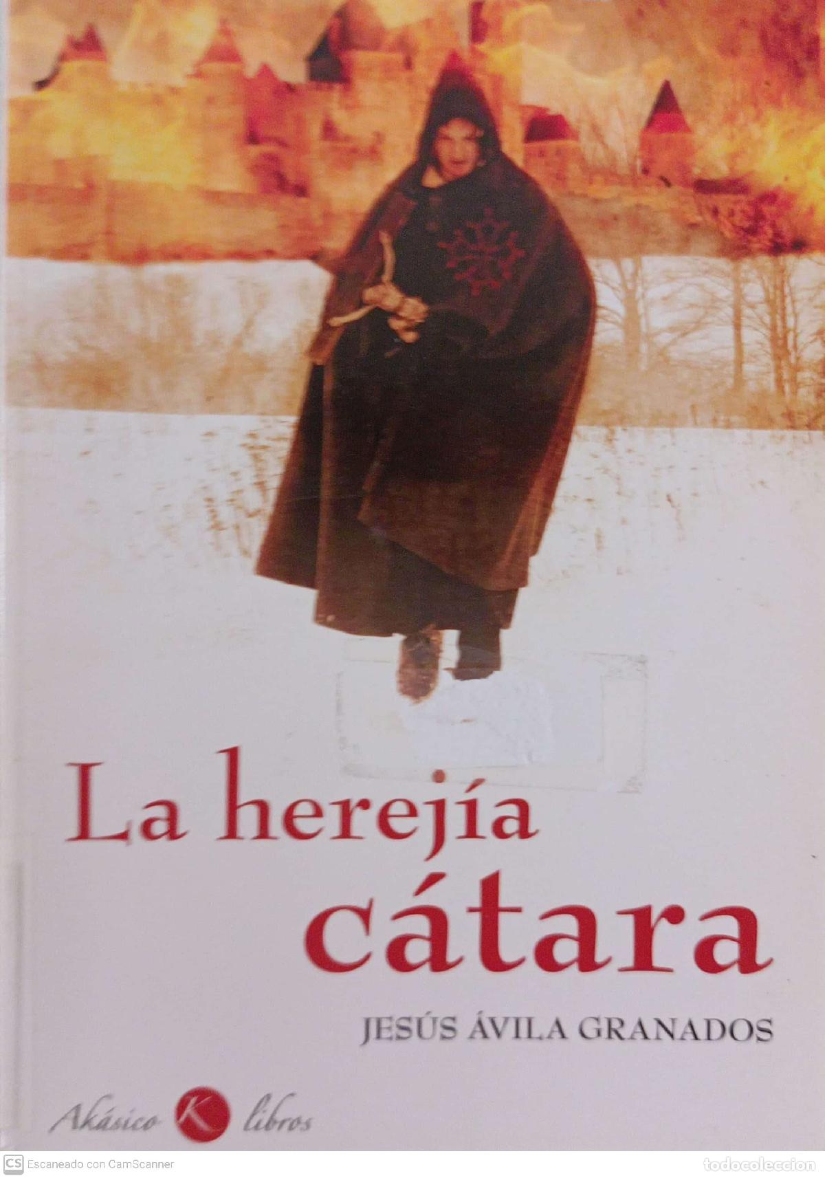 Libros de segunda mano: La herej&iacute;a C&aacute;tara - jes&uacute;s &Aacute;vila Granados - Foto 1