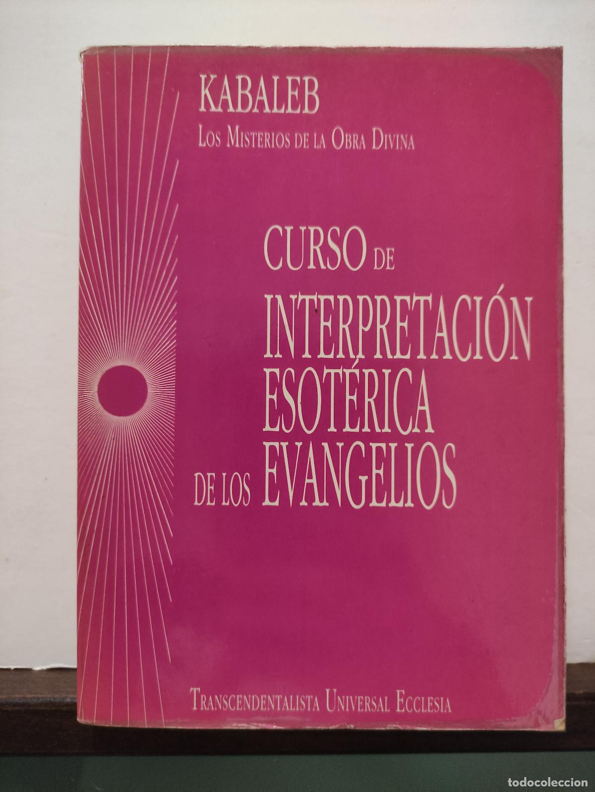 Libros de segunda mano: CURSO DE INTERPRETACION ESOTERICA DE LOS EVANGELIOS - KABALEB - Foto 1