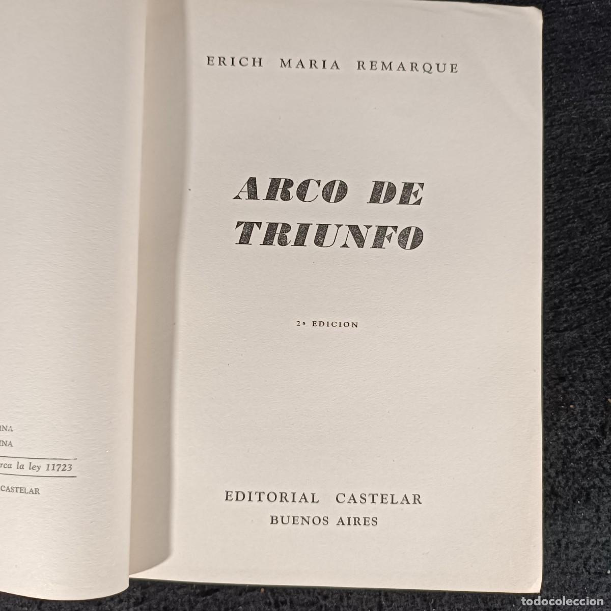 Libros de segunda mano: ERICH MARIA REMARQUE - ARCO DE TRIUNFO - EDITORIAL CASTELAR / 277 - Foto 5
