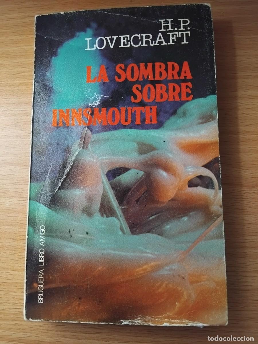 Libros de segunda mano: La sombra sobre Innsmouth;H.P.Lovecraft;Bruguera;1977