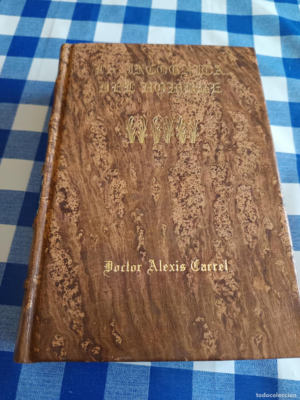 Libros de segunda mano: ANTROPOLOG&Iacute;A: LA INC&Oacute;GNITA DEL HOMBRE. DR. CARREL, ALEXIS, EDITORIAL JOAQU&Iacute;N GIL, 1949, NUEVA EDICI.