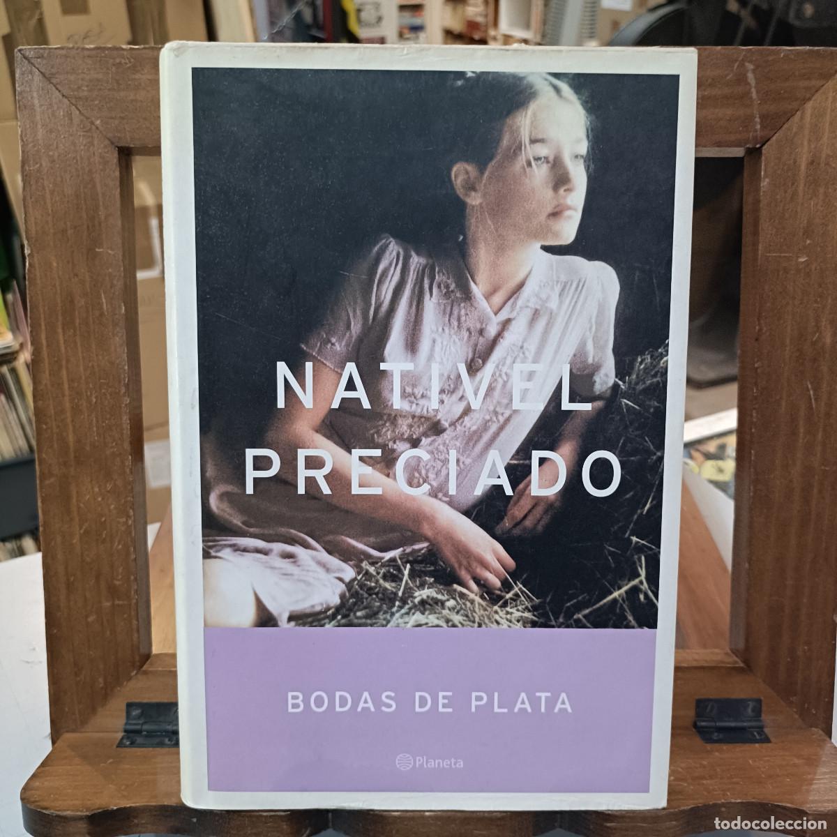 Libros de segunda mano: Bodas de Plata - Nativel Preciado - Ed. Planeta 2003 - Foto 1