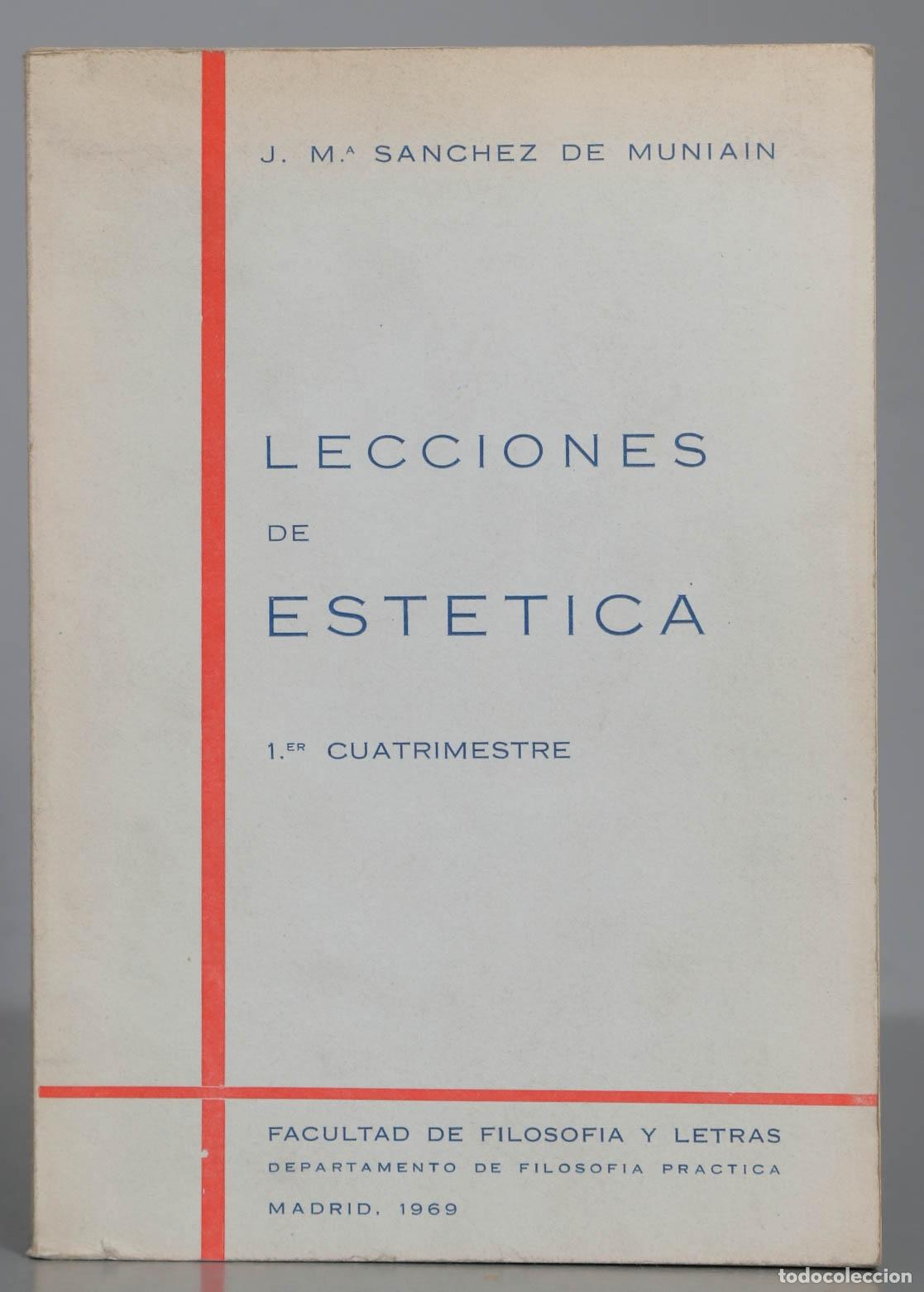 Libros de segunda mano: J. MA SANCHEZ DE MUNIAIN LECCIONES ESTETICA - Foto 1