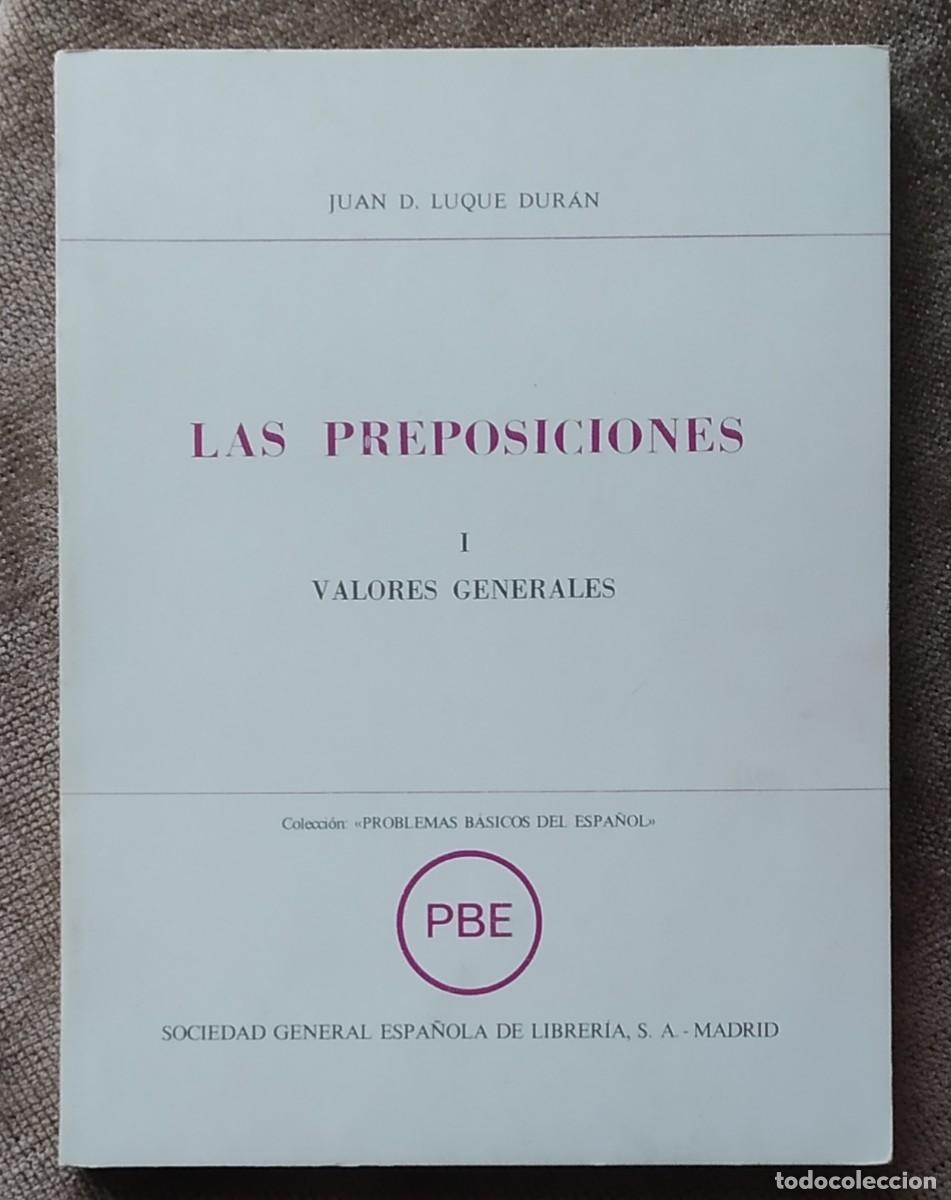 Libros de segunda mano: Las preposiciones. I. Valores generales. Juan D. Duque Dur&aacute;n. Problemas B&aacute;sicos del Espa&ntilde;ol - Foto 1