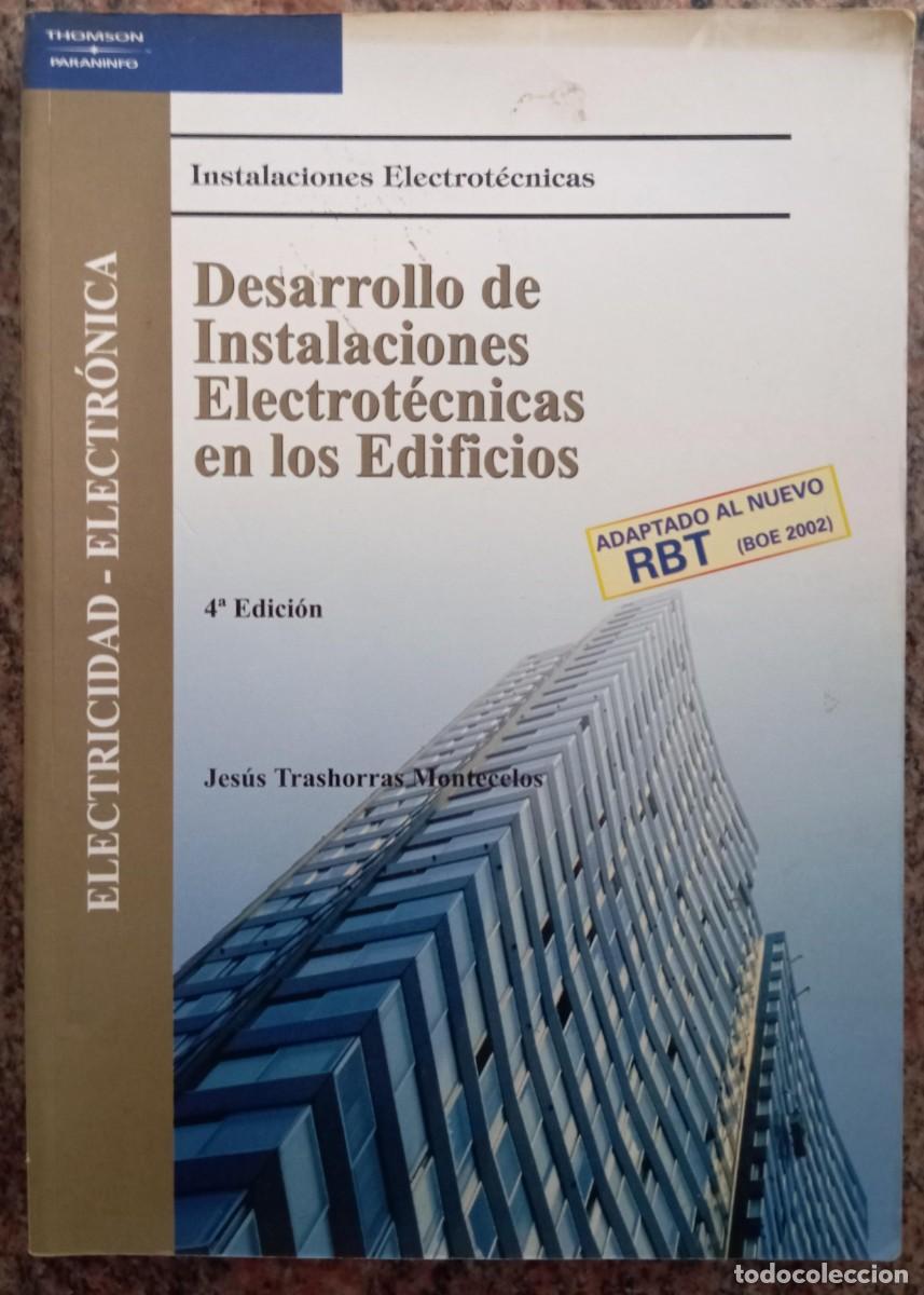 Libros de segunda mano: DESARROLLO DE INSTALACIONES ELECTROTECNICAS EN LOS EDIFICIOS