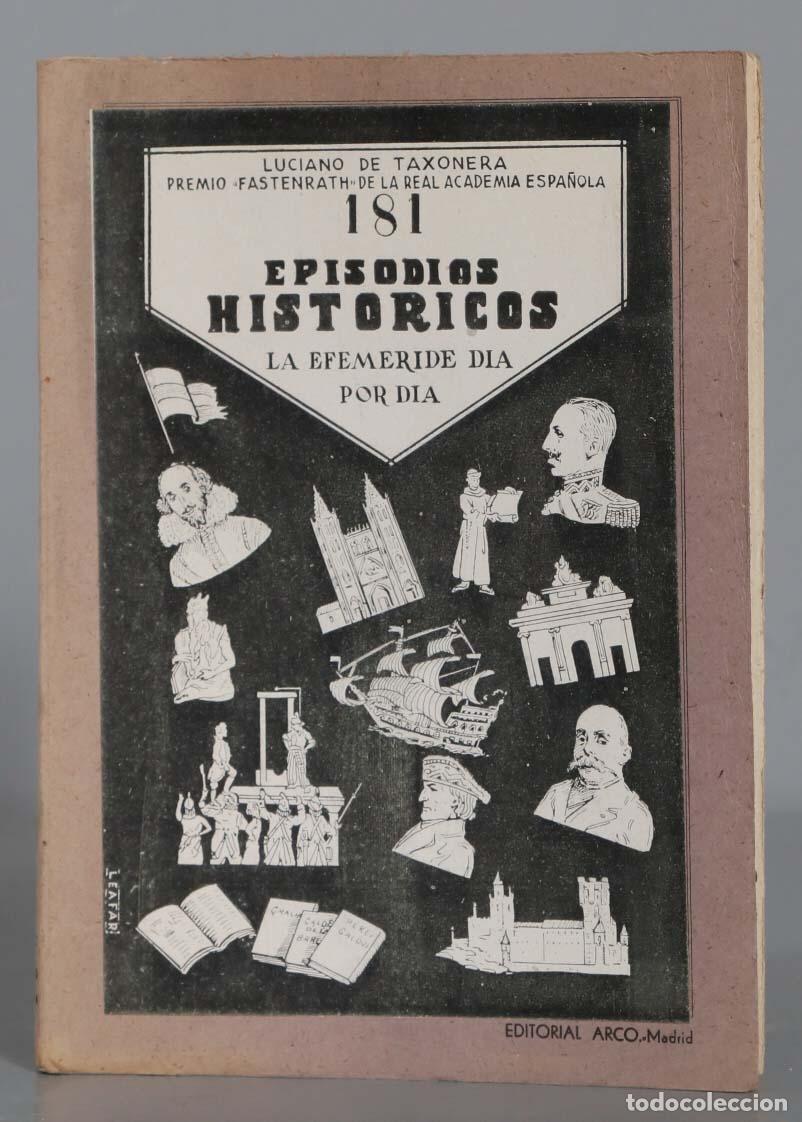 Libri di seconda mano: 181 Episodios hist&oacute;ricos. La efemeride d&iacute;a por d&iacute;a. TAXONERA
