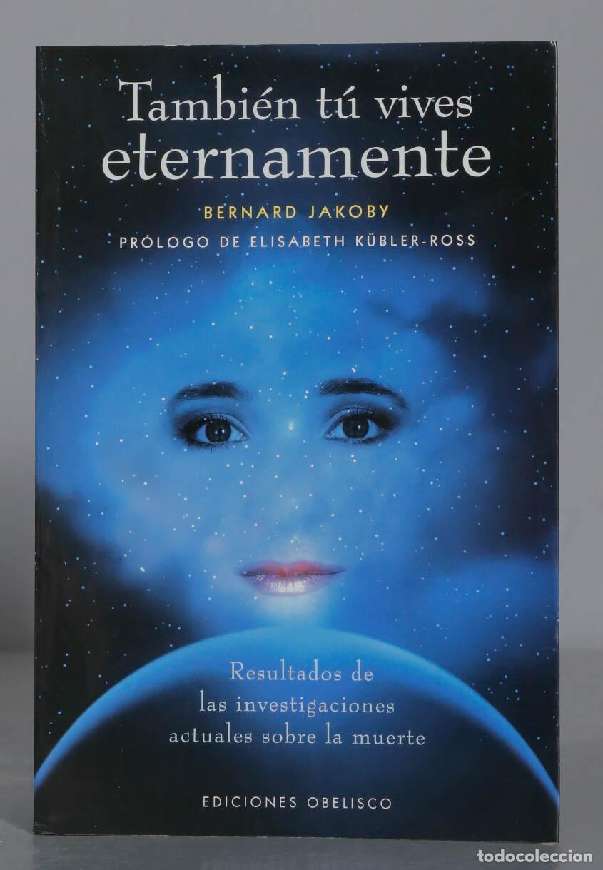 Libros de segunda mano: Tambi&eacute;n t&uacute; vives eternamente!. Bernard Jakoby - Foto 1
