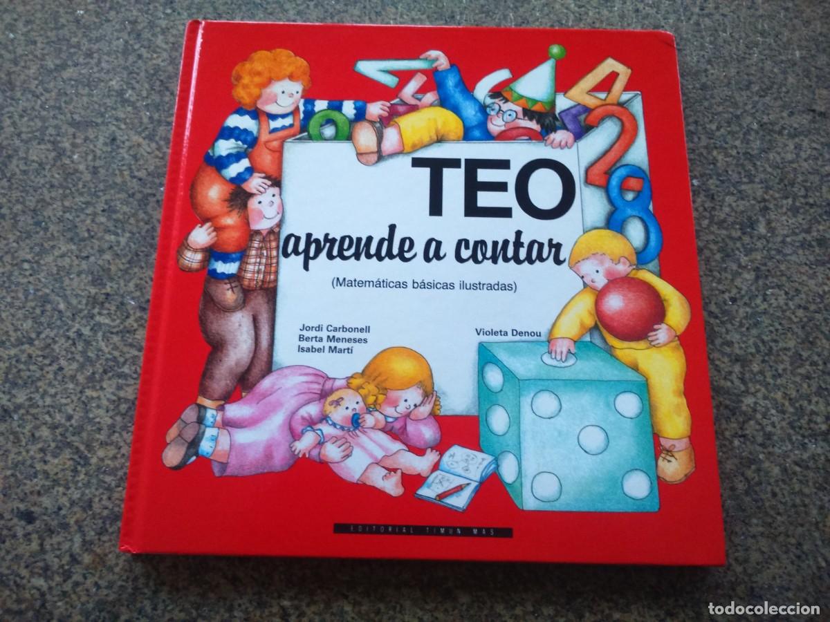 Libros de segunda mano: TEO APRENDE A CONTAR - MATEMATICAS BASICAS ILUSTRADAS -- TIMUN MAS -- - Foto 1