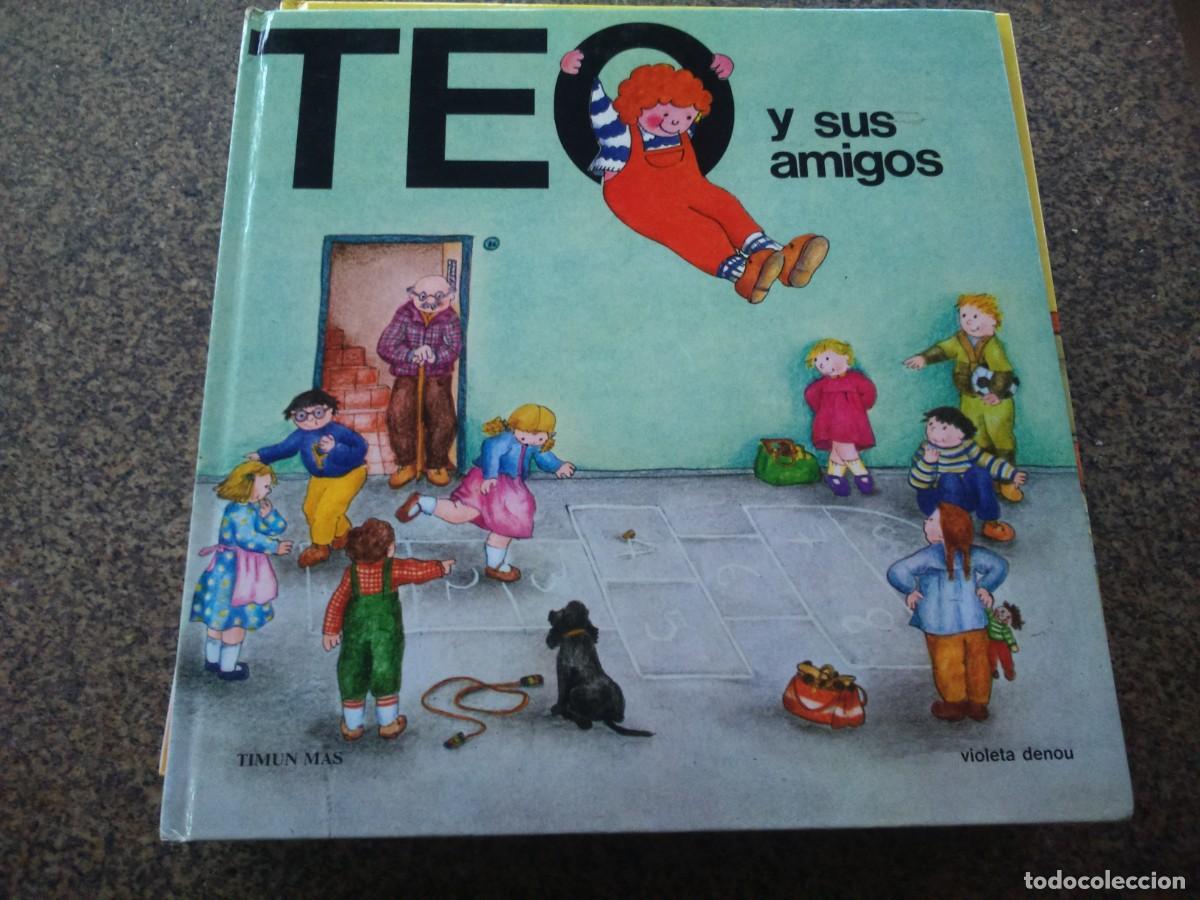 Libros de segunda mano: TEO Y SUS AMIGOS -- VIOLETA DENOU -- TIMUN MAS -- - Foto 1