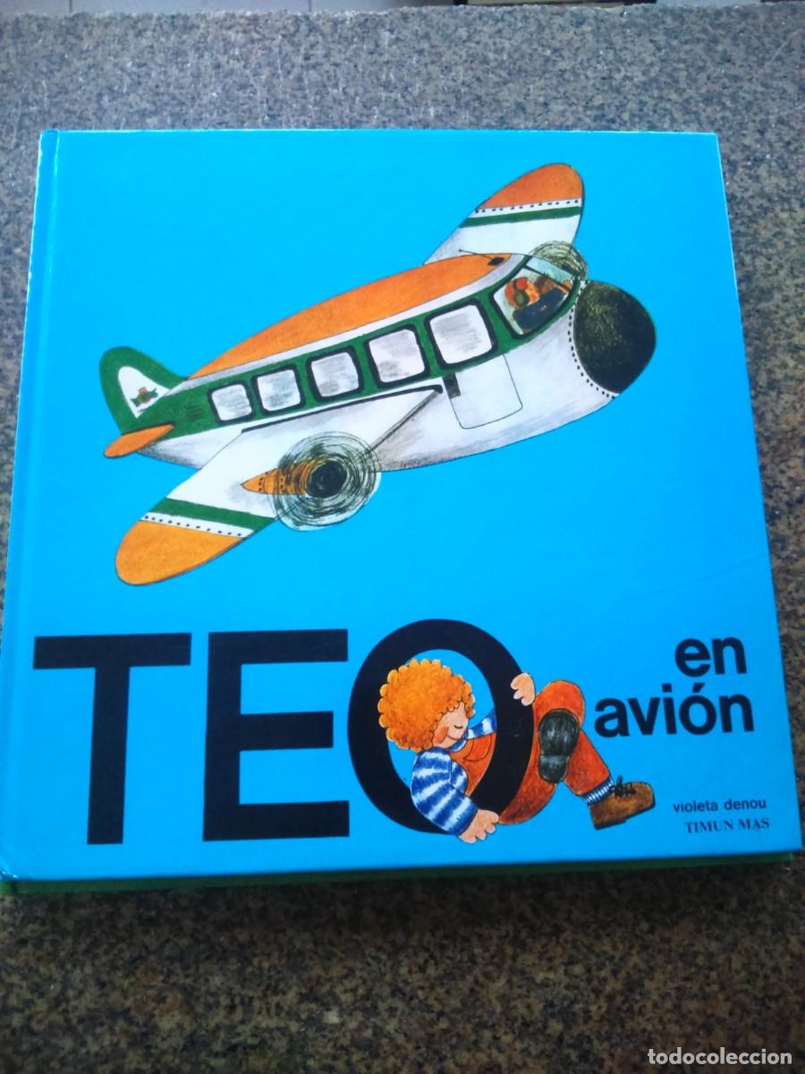 Libros de segunda mano: TEO EN AVION -- VIOLETA DENOU -- TIMUN MAS -- - Foto 1