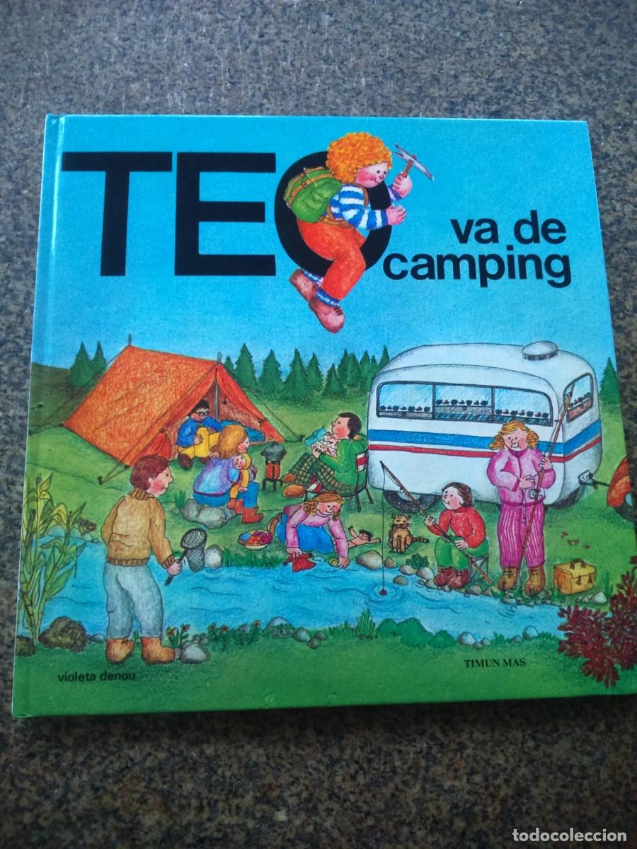 Libros de segunda mano: TEO VA DE CAMPING -- VIOLETA DENOU -- TIMUN MAS -- - Foto 1