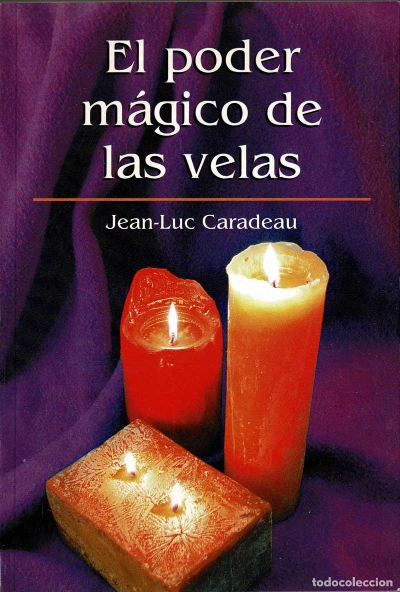 Libros de segunda mano: El Poder M&aacute;gico de las Velas - Jean-Luc Caradeau - Foto 1
