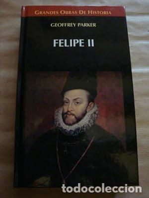 Libros de segunda mano: Felipe II [Geoffrey Parker] - Foto 1