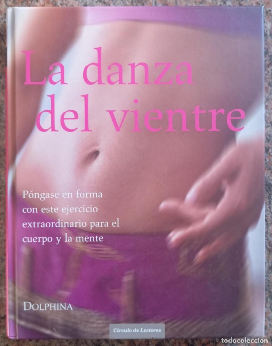 Libros de segunda mano: LA DANZA DEL VIENTRE - DOLPHINA - Foto 1