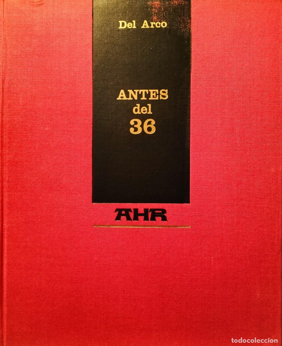 Libros de segunda mano: ANTES DEL 36, POR DEL ARCO, 1966 - Foto 1