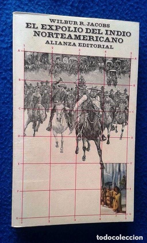 Libros de segunda mano: WILBUR R. JACOBS: EL EXPOLIO DEL INDIO NORTEAMERICANO - Foto 1