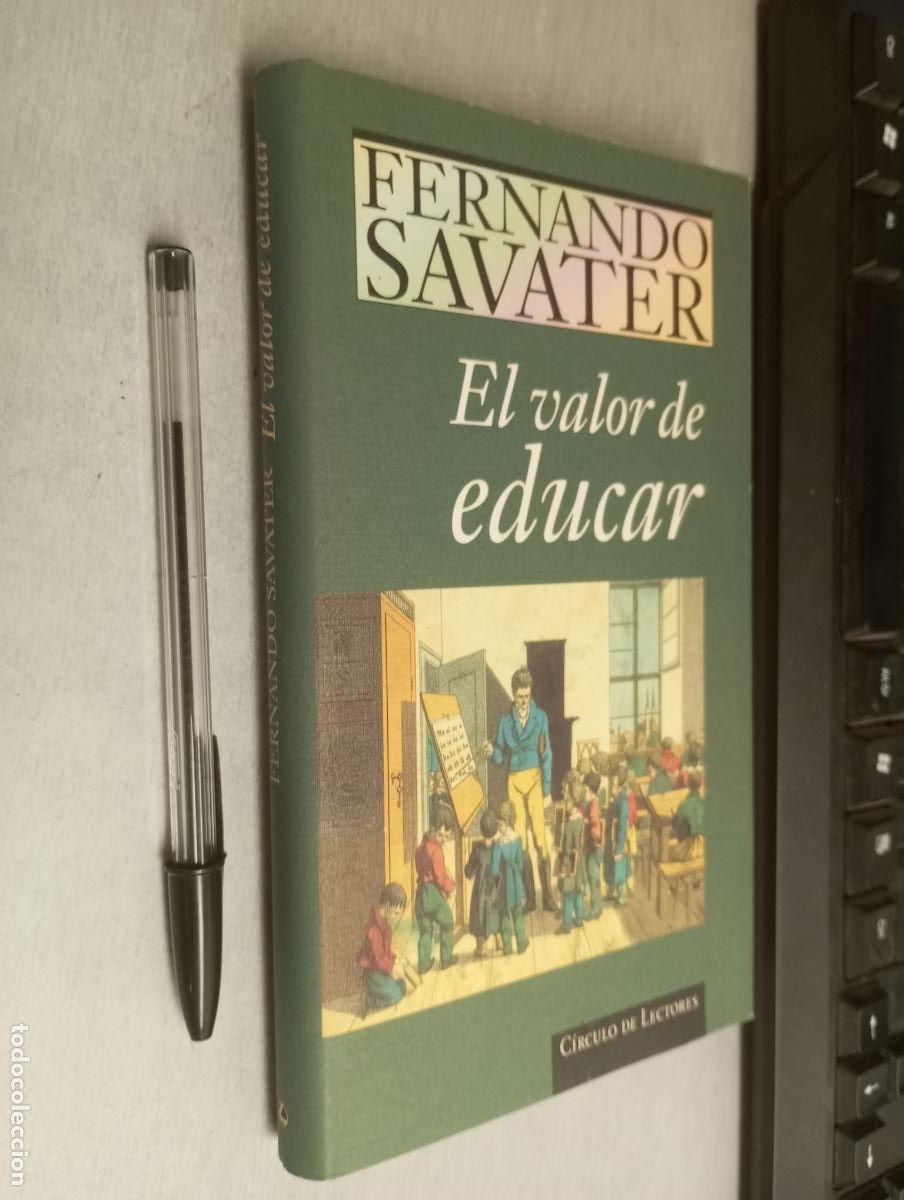 Libros de segunda mano: EL VALOR DE EDUCAR / FERNANDO SAVATER / C&Iacute;RCULO DE LECTORES - Foto 1