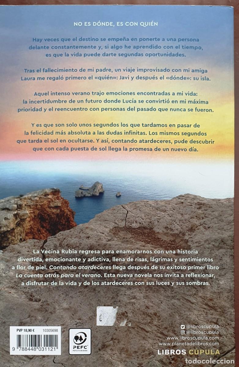 Libros de segunda mano: CONTANDO ATARDECERES. LA VECINA RUBIA. 2022. - Foto 2