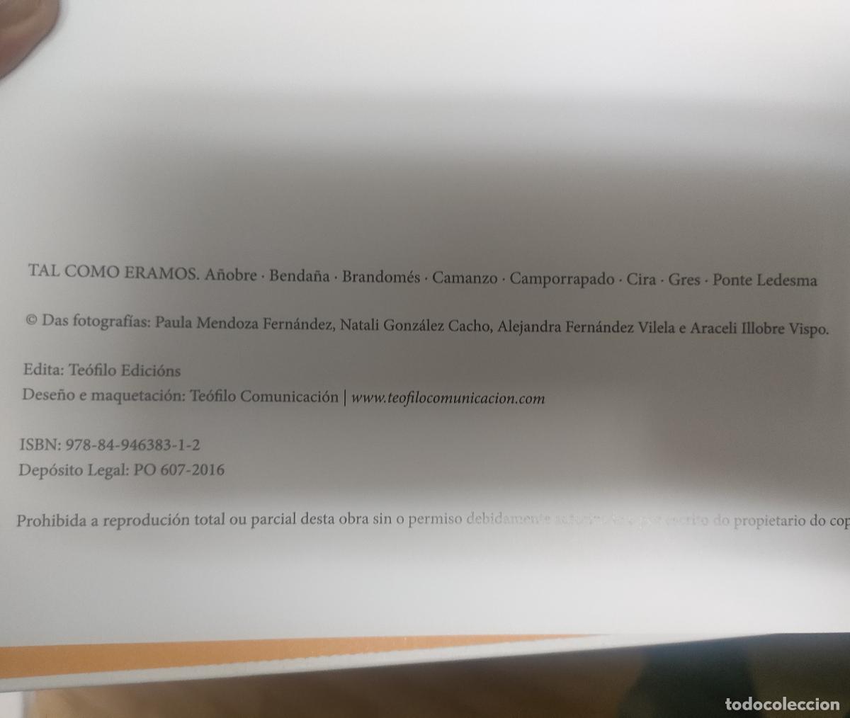 Libros de segunda mano: Te&oacute;filo Pi&ntilde;eiro. Tal como &eacute;ramos. 2016 - Foto 3