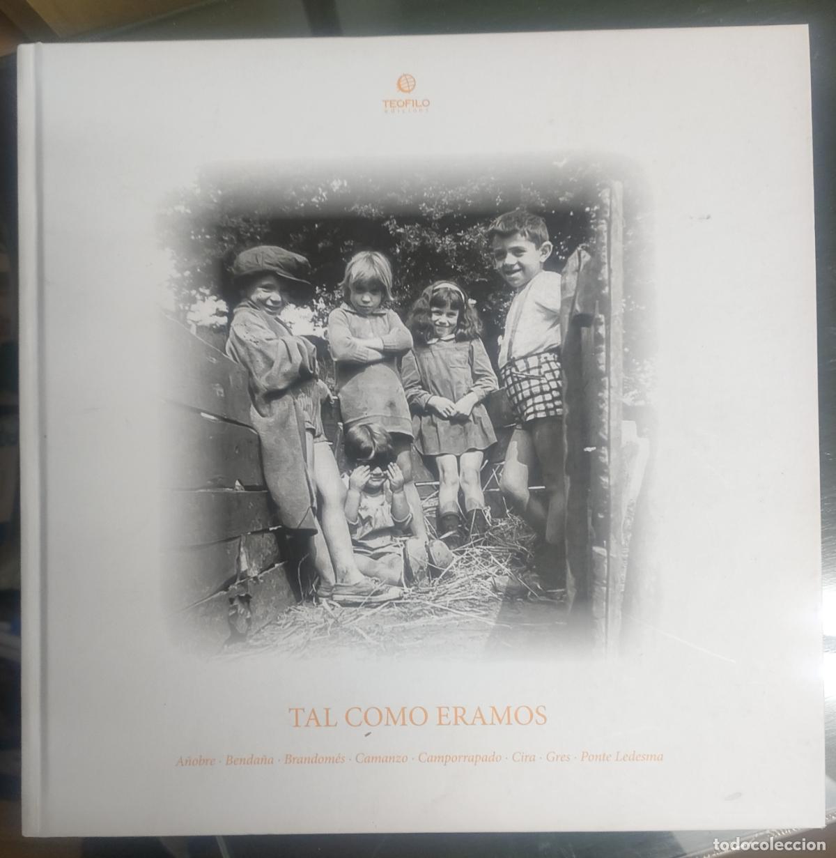 Libros de segunda mano: Te&oacute;filo Pi&ntilde;eiro. Tal como &eacute;ramos. 2016 - Foto 1