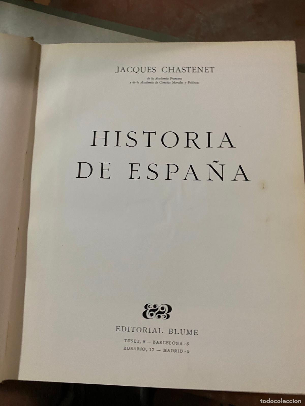 Libros de segunda mano: HISTORIA DE ESPA&Ntilde;A - CHASTENET -BLUME - Foto 2