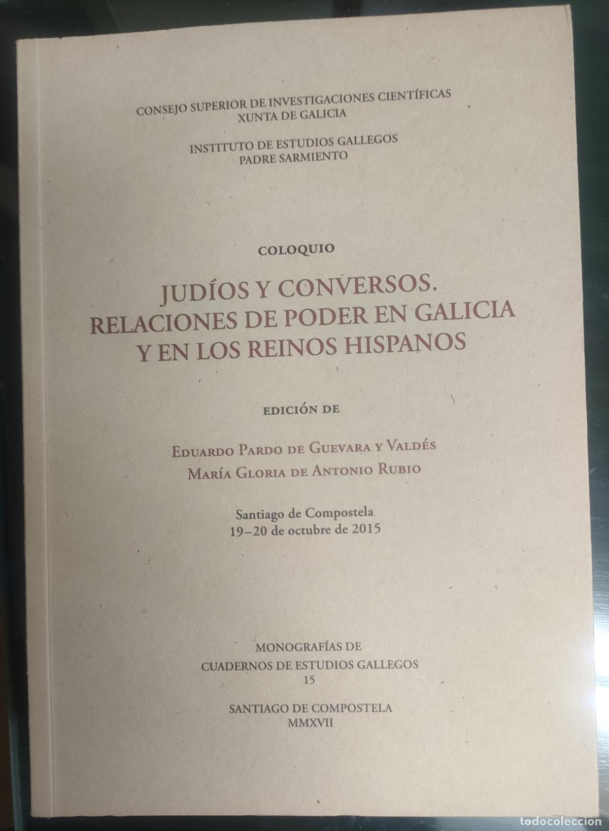 Libros de segunda mano: PARDO DE GUEVARA. Jud&iacute;os y CONVERSOS. RELACIONES DE PODER EN GALICIA... 2015 - Foto 1