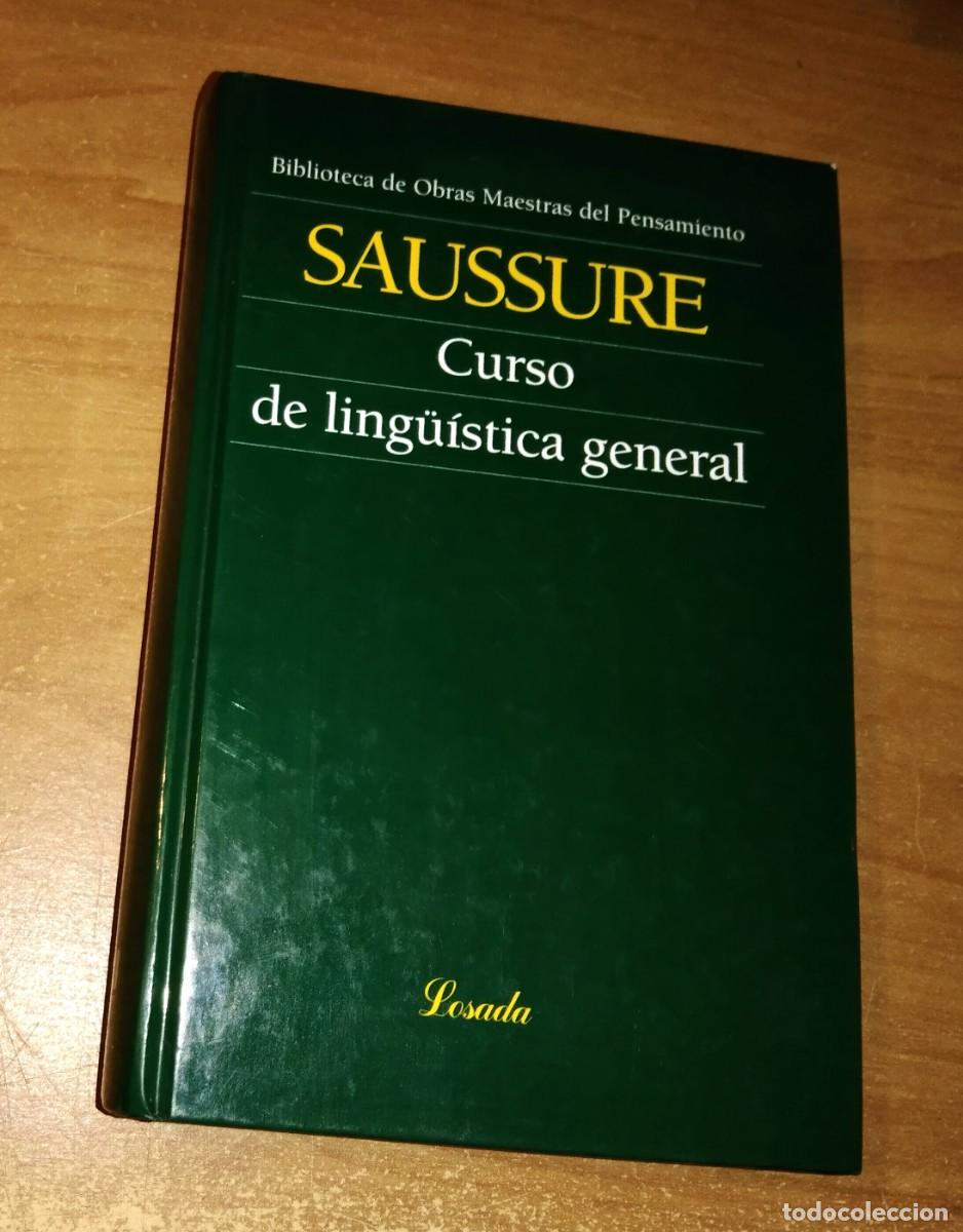 Libros de segunda mano: FERDINAND DE SAUSSURE - CURSO DE LING&Uuml;&Iacute;STICA GENERAL - LOSADA, 2007 - Foto 1