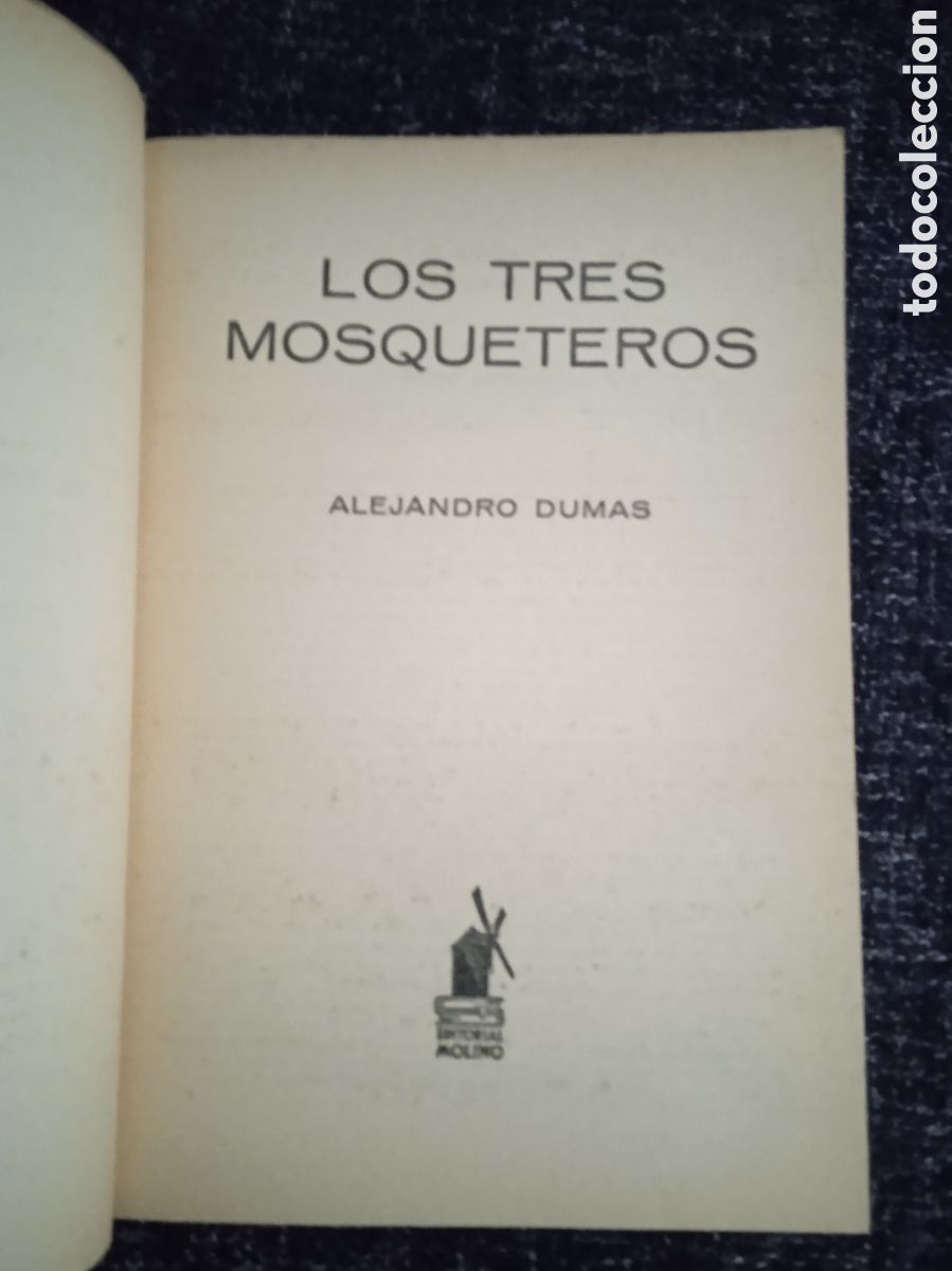 Libros de segunda mano: LOS TRES MOSQUETEROS, /ALEJANDRO DUMAS -ED. EDITORIAL MOLINO 1966 - Foto 2