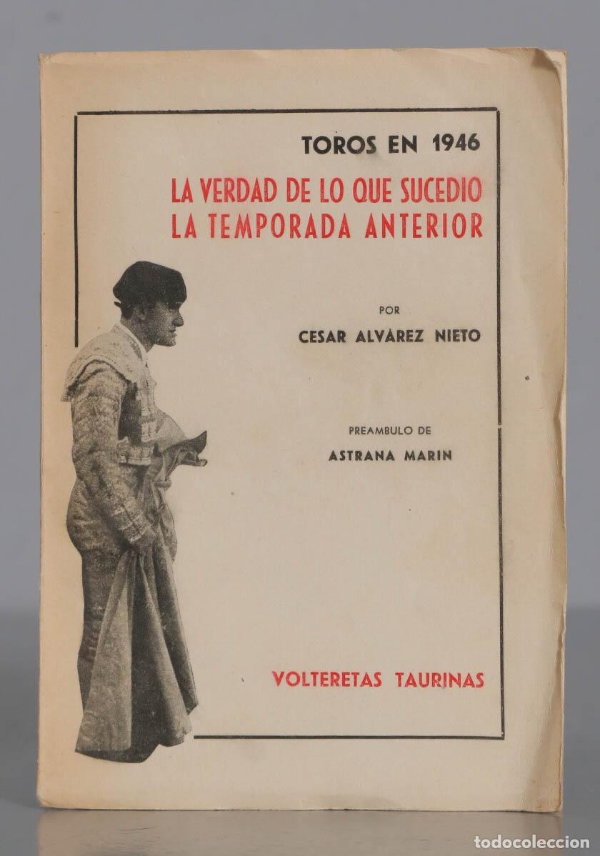Second hand books: TOROS EN 1946 LA VERDAD DE LO SUCEDIO LA TEMPORADA ANTERIOR. DEDICADO POR AUTOR